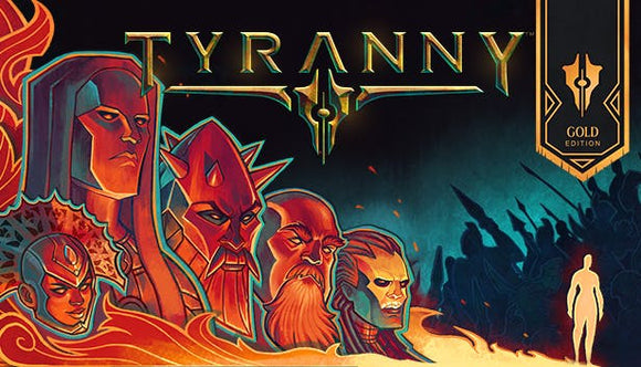 TYRANNY - GOLD EDITION