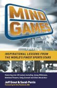 Mind Games : Inspirational Lessons from the World's Finest Sports Stars